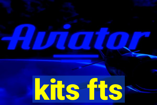 kits fts